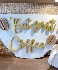 Inspire Me! Home Decor But First, Gold Coffee Wooden Sign